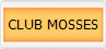 CLUB MOSSES